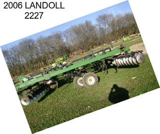 2006 LANDOLL 2227