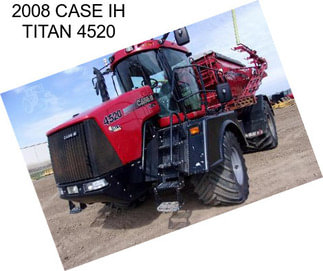 2008 CASE IH TITAN 4520