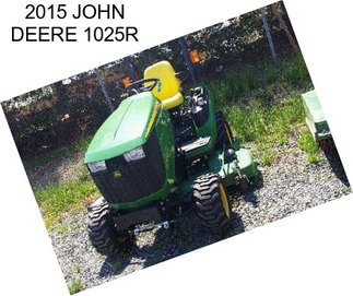 2015 JOHN DEERE 1025R