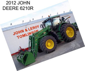 2012 JOHN DEERE 6210R