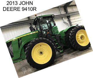 2013 JOHN DEERE 9410R