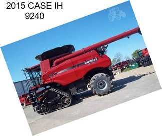 2015 CASE IH 9240