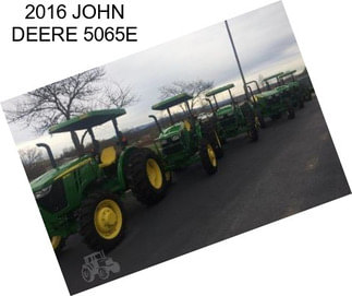 2016 JOHN DEERE 5065E