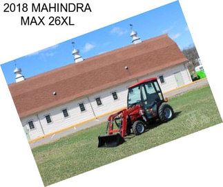 2018 MAHINDRA MAX 26XL