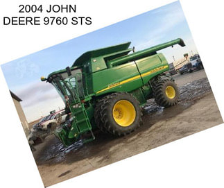 2004 JOHN DEERE 9760 STS