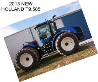 2013 NEW HOLLAND T9.505