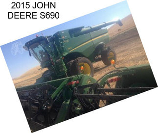 2015 JOHN DEERE S690