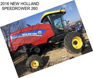 2016 NEW HOLLAND SPEEDROWER 260