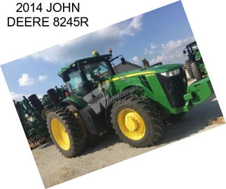 2014 JOHN DEERE 8245R