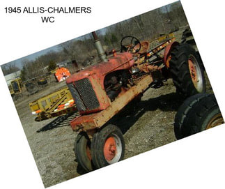 1945 ALLIS-CHALMERS WC