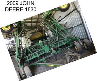 2009 JOHN DEERE 1830