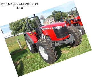 2016 MASSEY-FERGUSON 4708