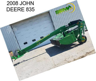 2008 JOHN DEERE 835