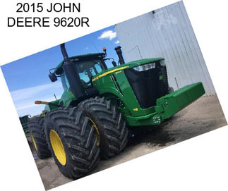 2015 JOHN DEERE 9620R