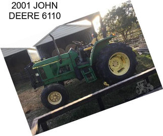 2001 JOHN DEERE 6110