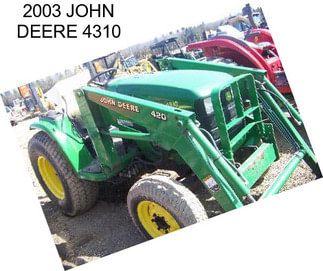 2003 JOHN DEERE 4310