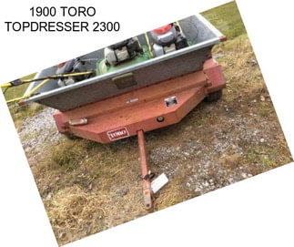 1900 TORO TOPDRESSER 2300