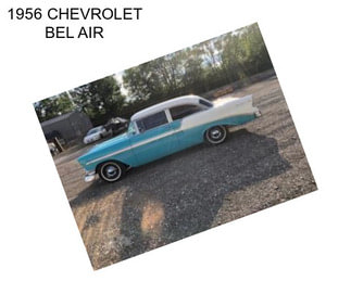 1956 CHEVROLET BEL AIR