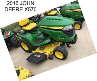 2016 JOHN DEERE X570