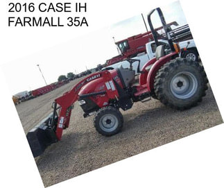 2016 CASE IH FARMALL 35A