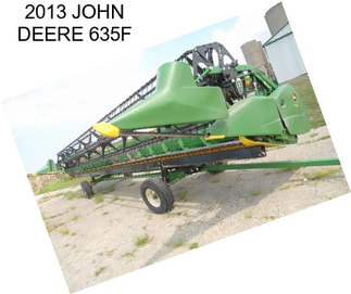 2013 JOHN DEERE 635F