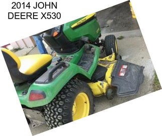 2014 JOHN DEERE X530