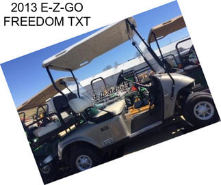 2013 E-Z-GO FREEDOM TXT