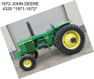 1972 JOHN DEERE 4320 *1971-1972*