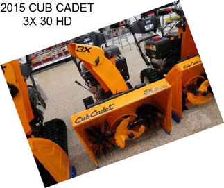 2015 CUB CADET 3X 30 HD