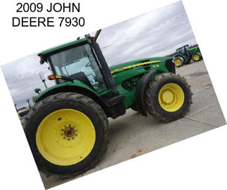 2009 JOHN DEERE 7930