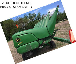 2013 JOHN DEERE 608C STALKMASTER