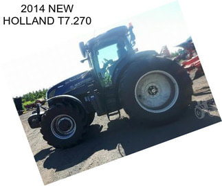 2014 NEW HOLLAND T7.270