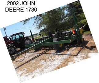 2002 JOHN DEERE 1780