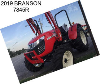 2019 BRANSON 7845R