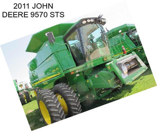 2011 JOHN DEERE 9570 STS