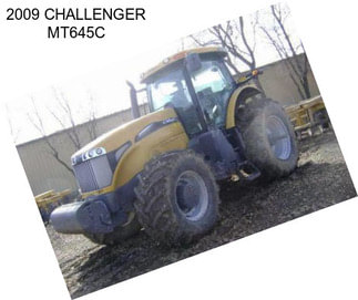 2009 CHALLENGER MT645C