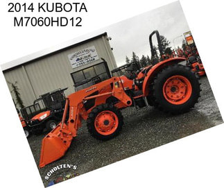 2014 KUBOTA M7060HD12