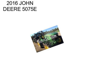 2016 JOHN DEERE 5075E