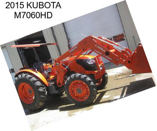 2015 KUBOTA M7060HD