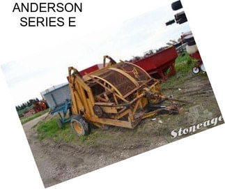 ANDERSON SERIES E