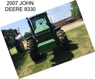 2007 JOHN DEERE 8330