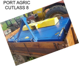 PORT AGRIC CUTLASS 8