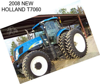 2008 NEW HOLLAND T7060