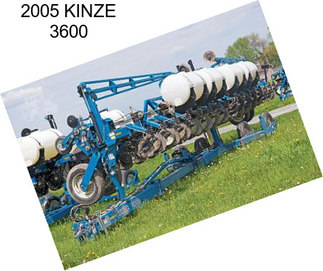 2005 KINZE 3600