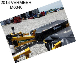 2018 VERMEER M6040