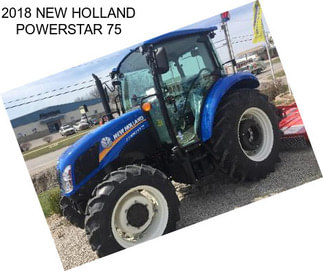 2018 NEW HOLLAND POWERSTAR 75