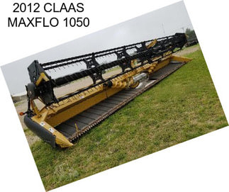 2012 CLAAS MAXFLO 1050