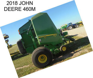 2018 JOHN DEERE 460M