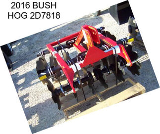 2016 BUSH HOG 2D7818