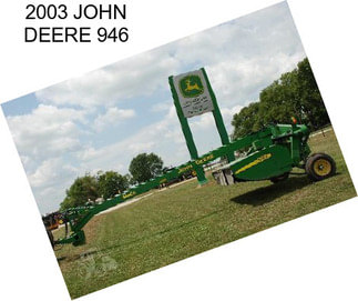 2003 JOHN DEERE 946